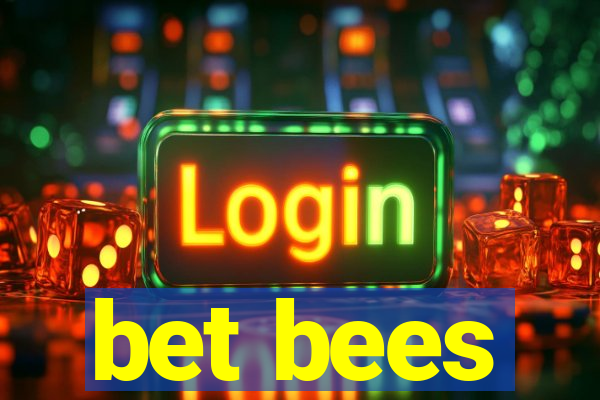 bet bees