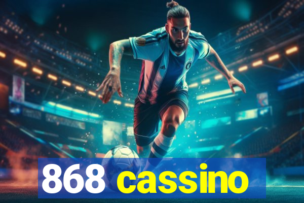 868 cassino