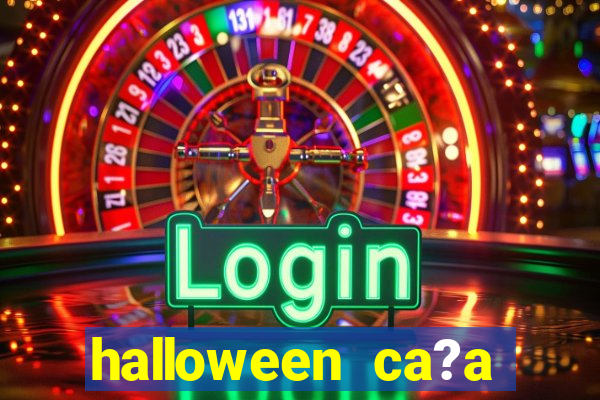 halloween ca?a niquel gratis 25 linhas