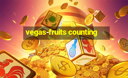 vegas-fruits counting