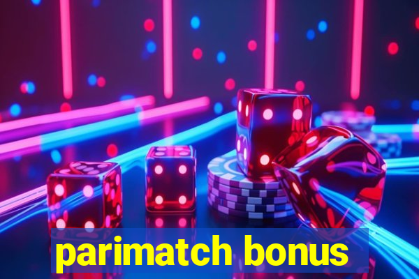 parimatch bonus