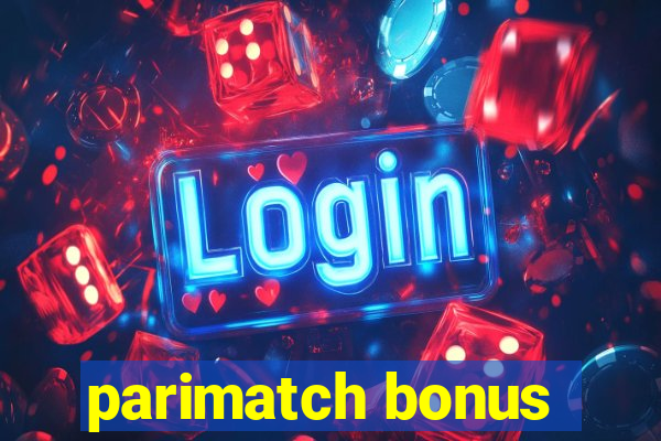 parimatch bonus