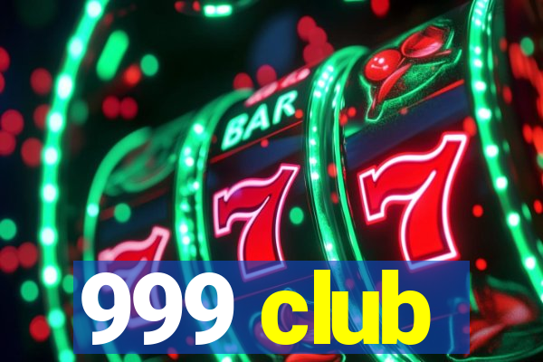 999 club