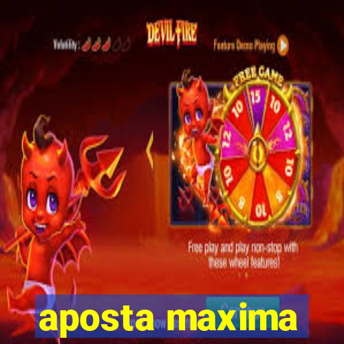 aposta maxima