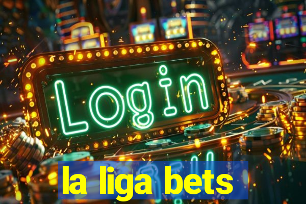 la liga bets