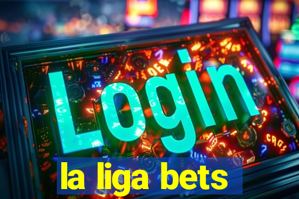 la liga bets