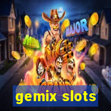 gemix slots