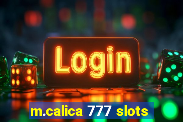 m.calica 777 slots