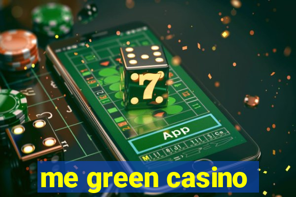 me green casino