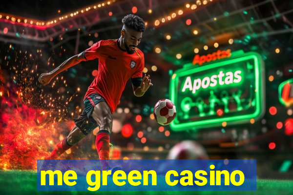 me green casino