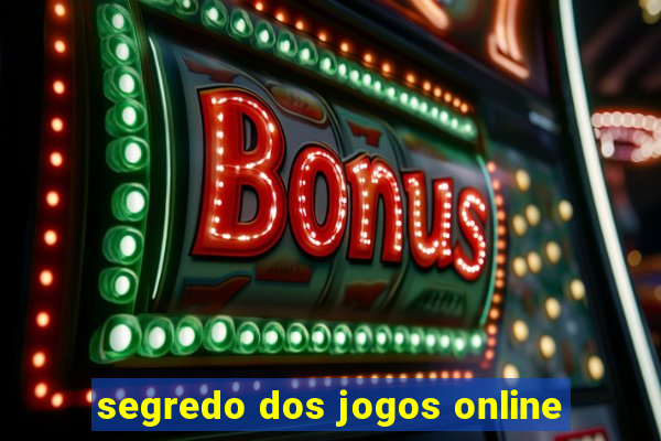 segredo dos jogos online