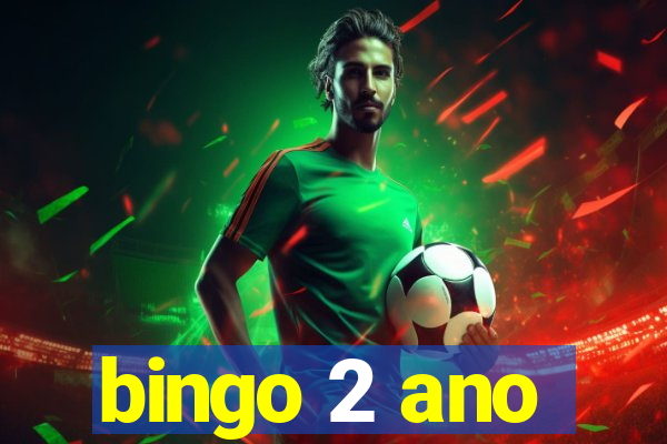 bingo 2 ano