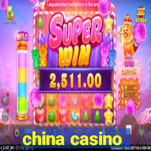 china casino