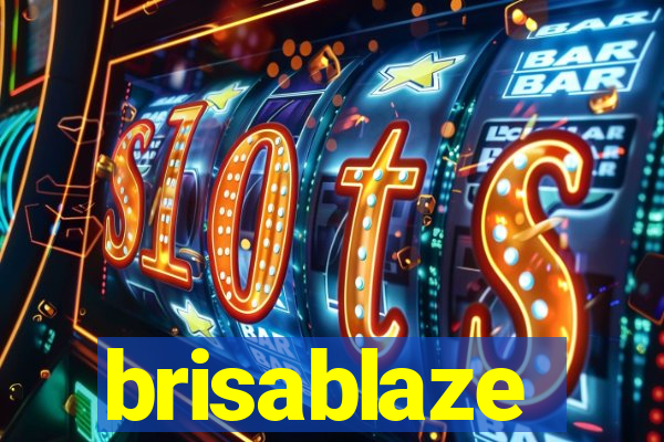 brisablaze