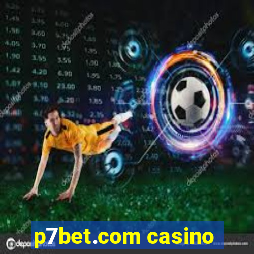 p7bet.com casino