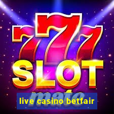 live casino betfair