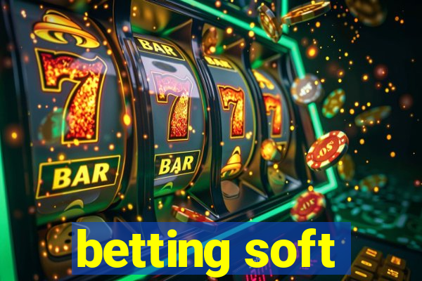 betting soft