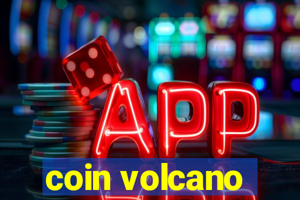 coin volcano