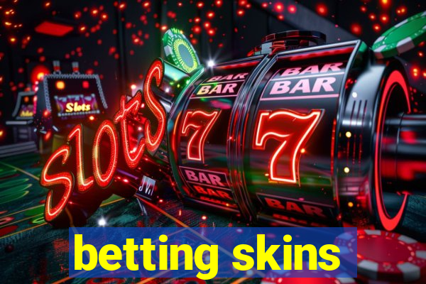 betting skins