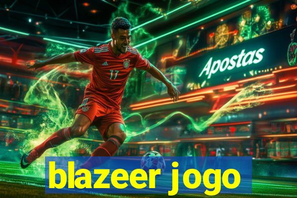 blazeer jogo