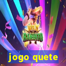 jogo quete