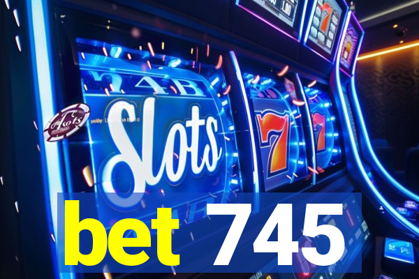 bet 745