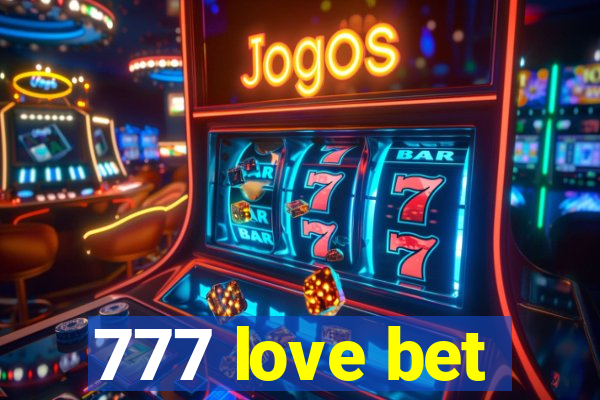 777 love bet