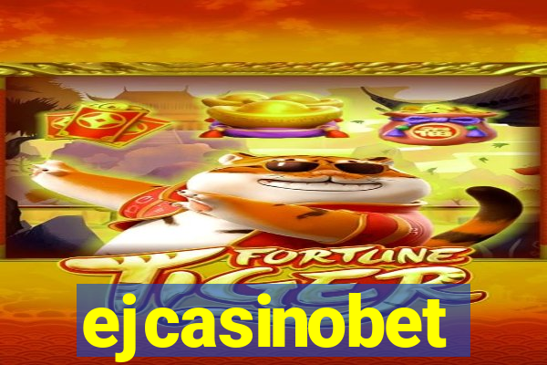 ejcasinobet