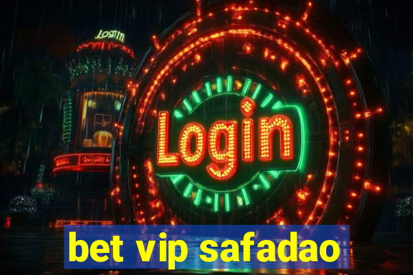 bet vip safadao