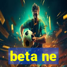 beta ne