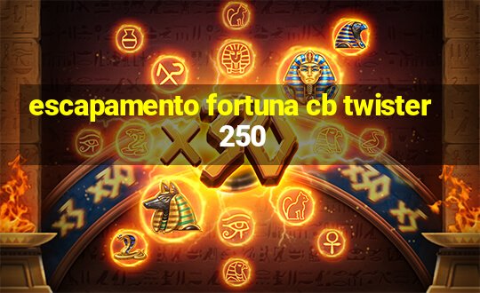 escapamento fortuna cb twister 250