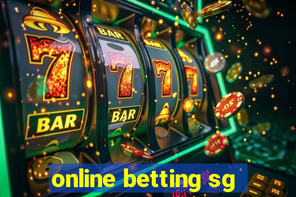 online betting sg