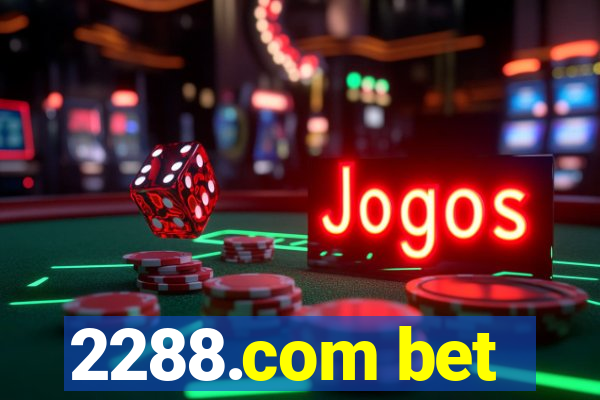 2288.com bet