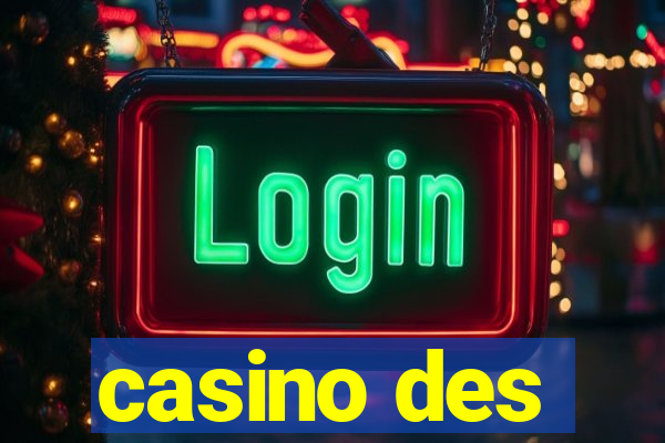 casino des