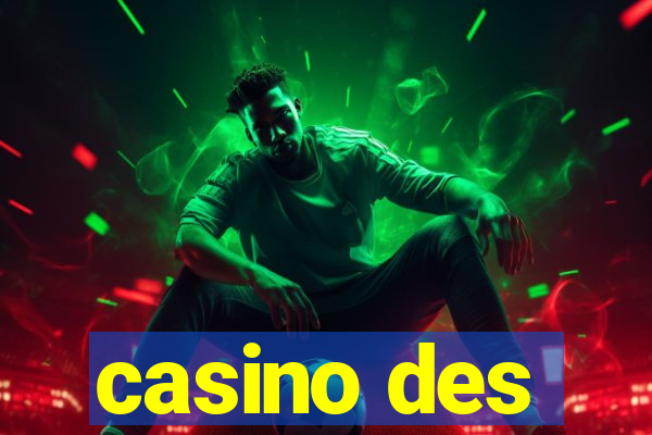 casino des