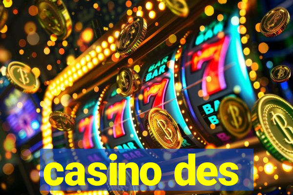 casino des