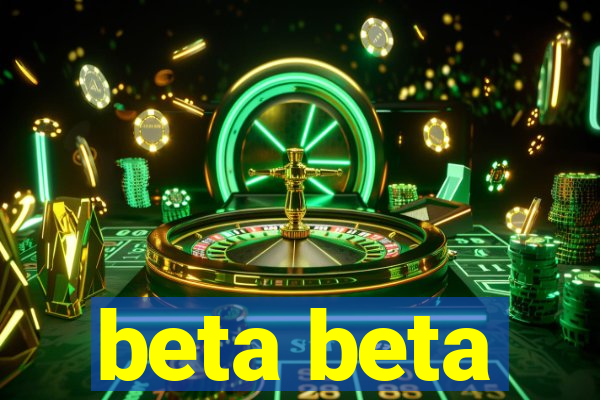 beta beta