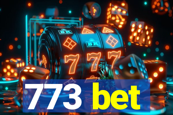 773 bet