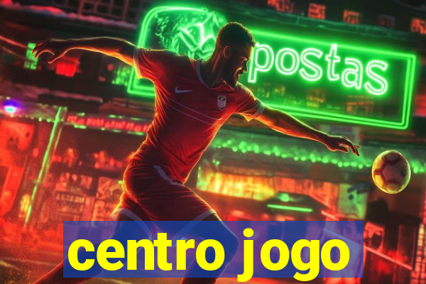 centro jogo