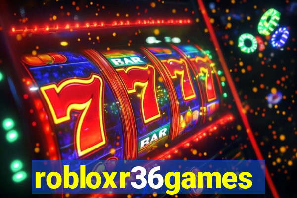 robloxr36games