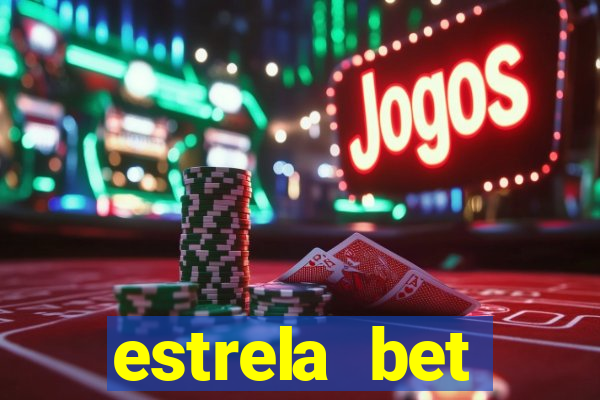 estrela bet dep贸sito m铆nimo