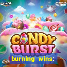 burning wins: classic 5 lines slot recension