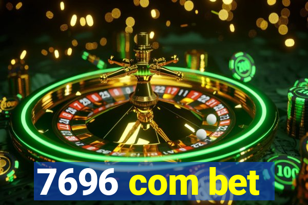 7696 com bet