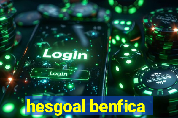 hesgoal benfica