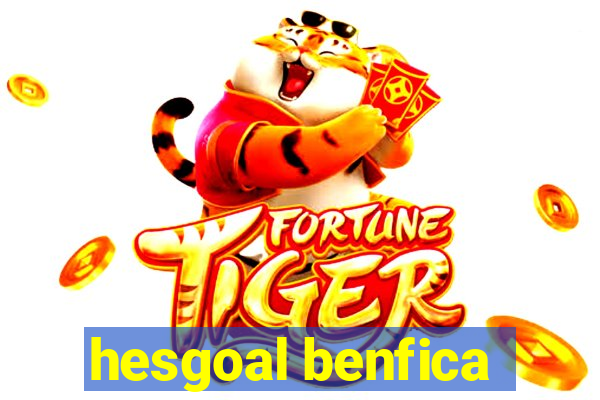 hesgoal benfica