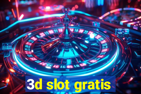 3d slot gratis