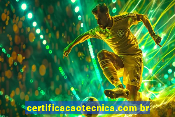 certificacaotecnica.com br