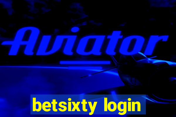 betsixty login