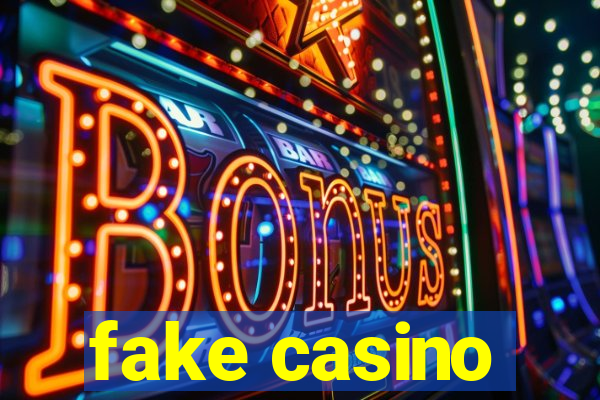 fake casino