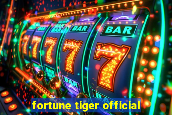 fortune tiger official